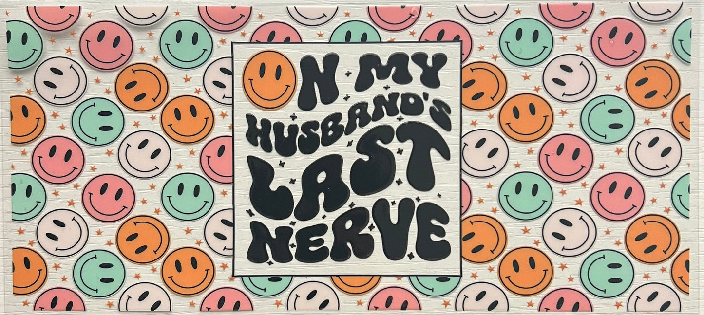 Husbands Last Nerve